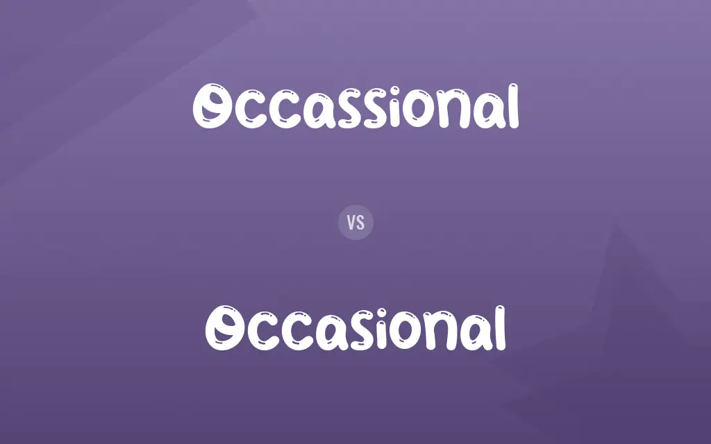 Occassional vs. Occasional