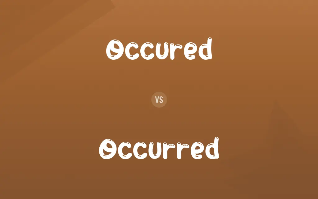 Occured vs. Occurred