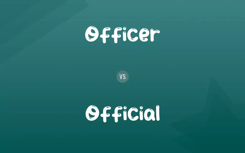 Officer vs. Official