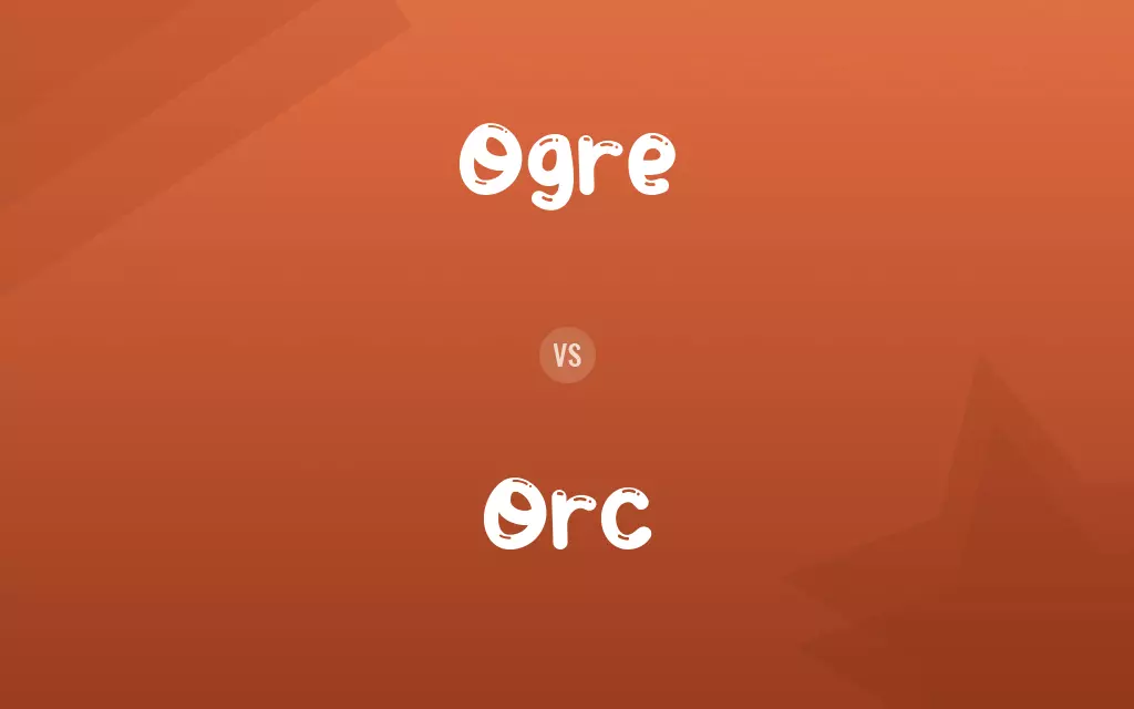 Ogre vs. Orc