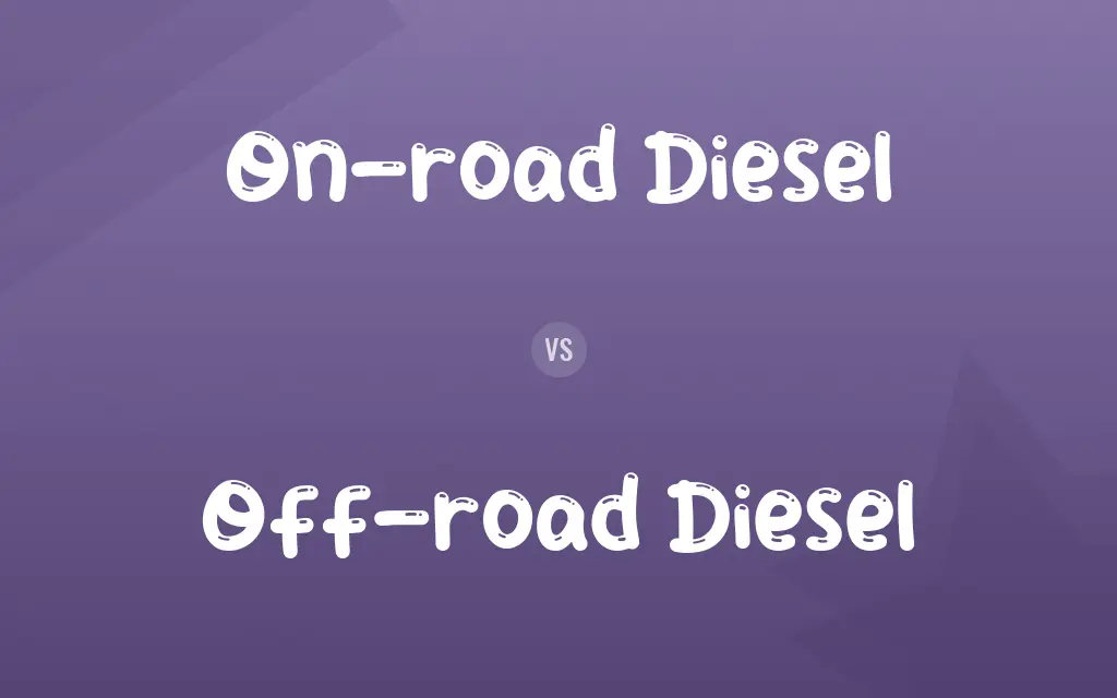 On-road Diesel vs. Off-road Diesel