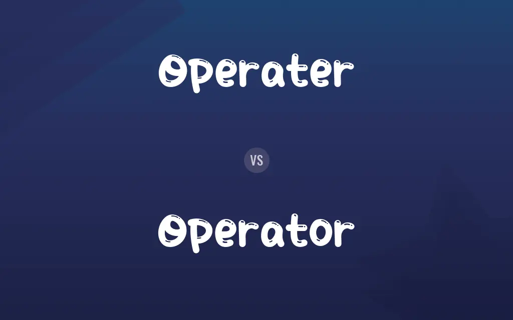 Operater vs. Operator