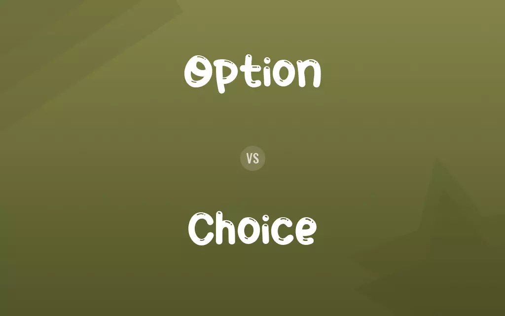 Option vs. Choice