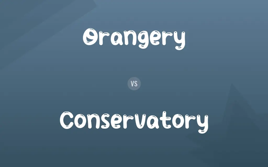Orangery vs. Conservatory