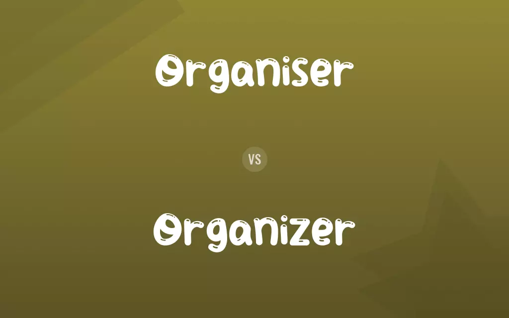 Organiser vs. Organizer