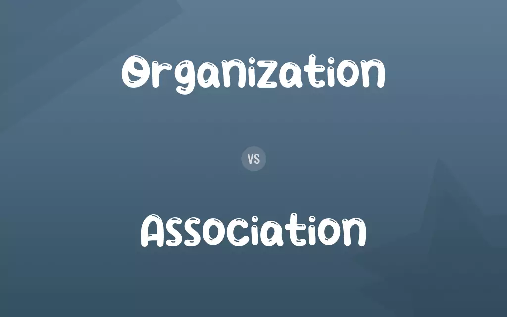 Organization vs. Association