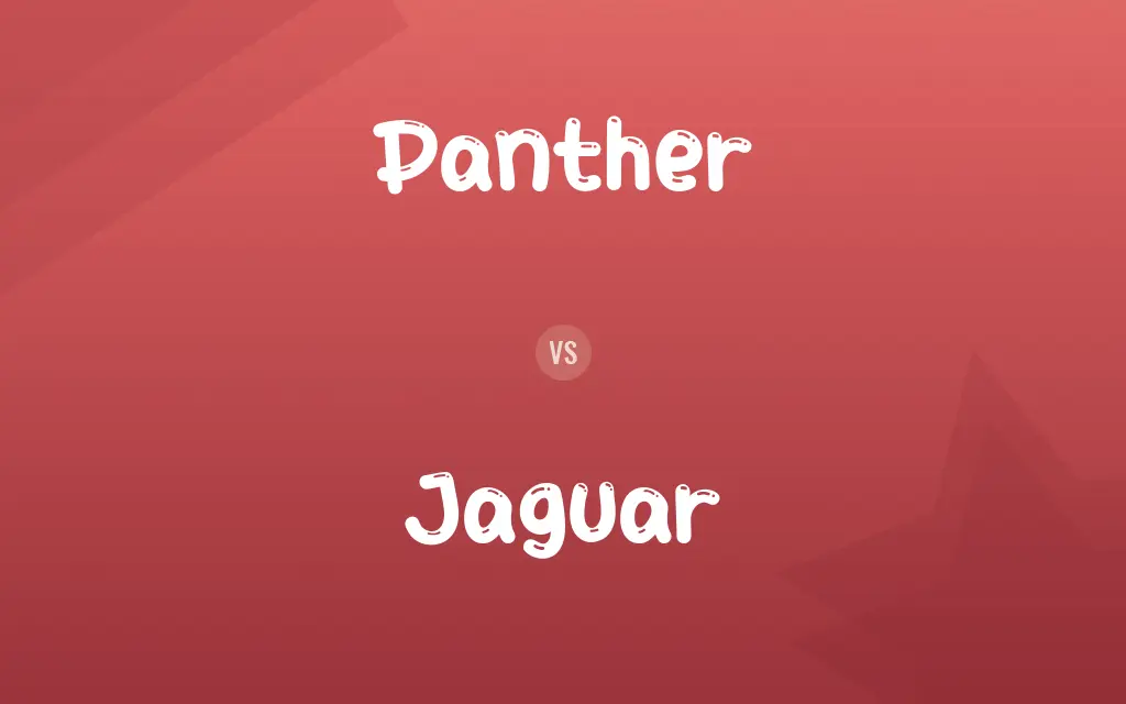 Panther vs. Jaguar