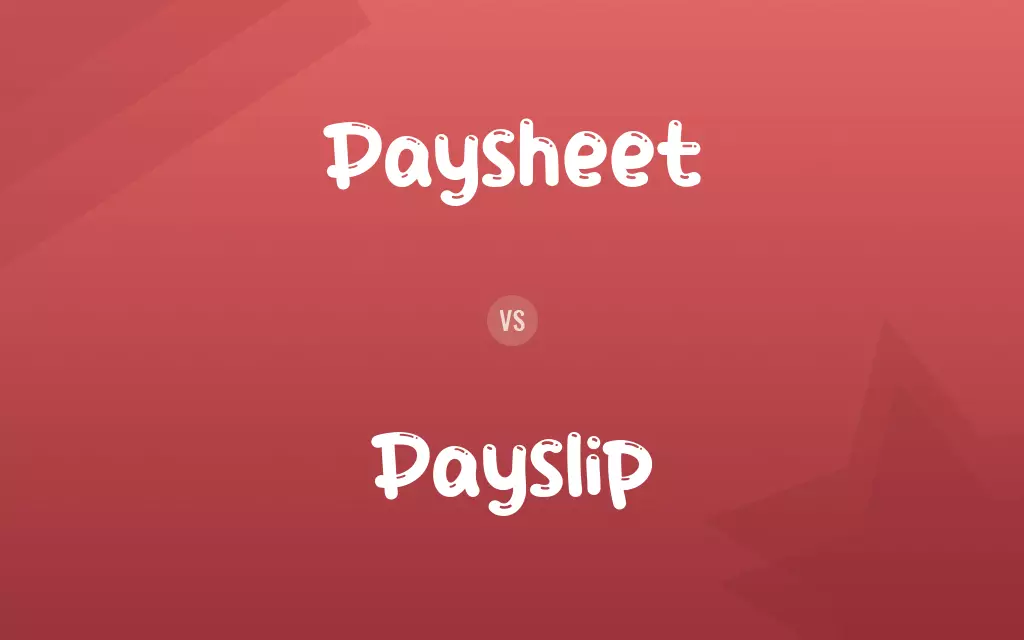 Paysheet vs. Payslip