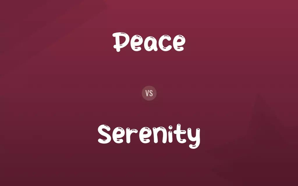 Peace vs. Serenity