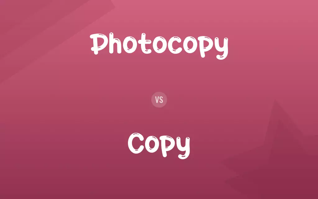 Photocopy vs. Copy