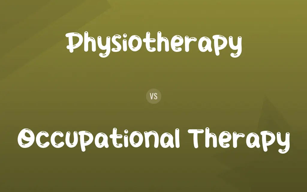Physiotherapy vs. Occupational Therapy