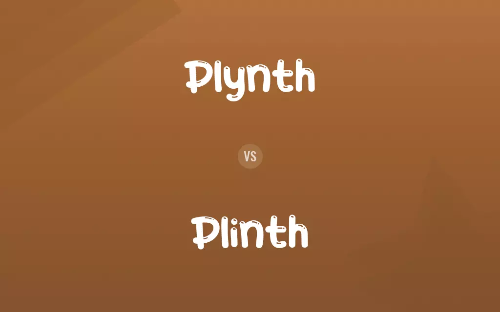 Plynth vs. Plinth