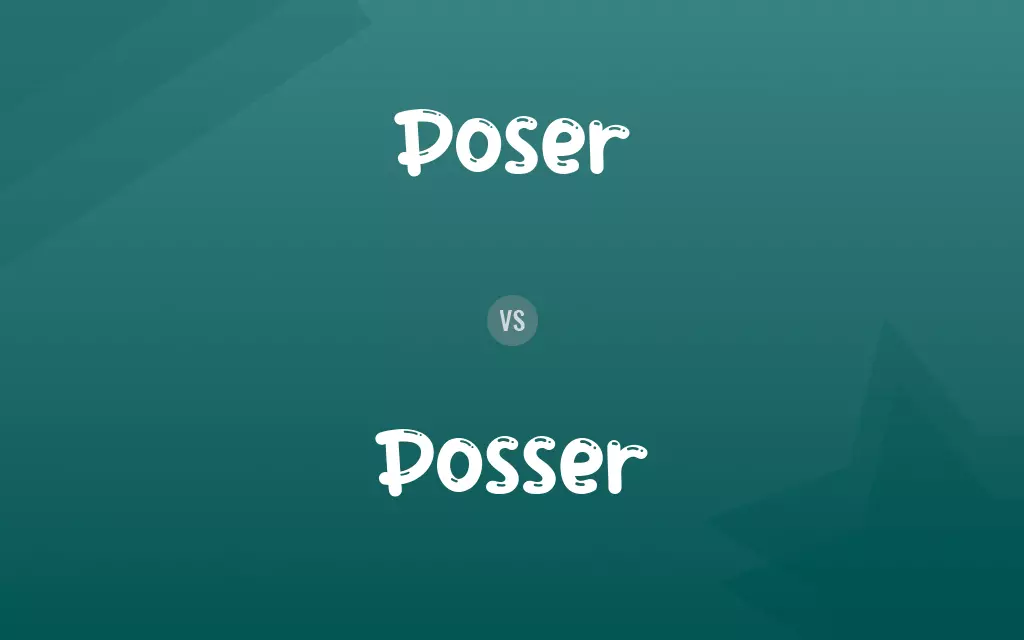 Posser vs. Poser