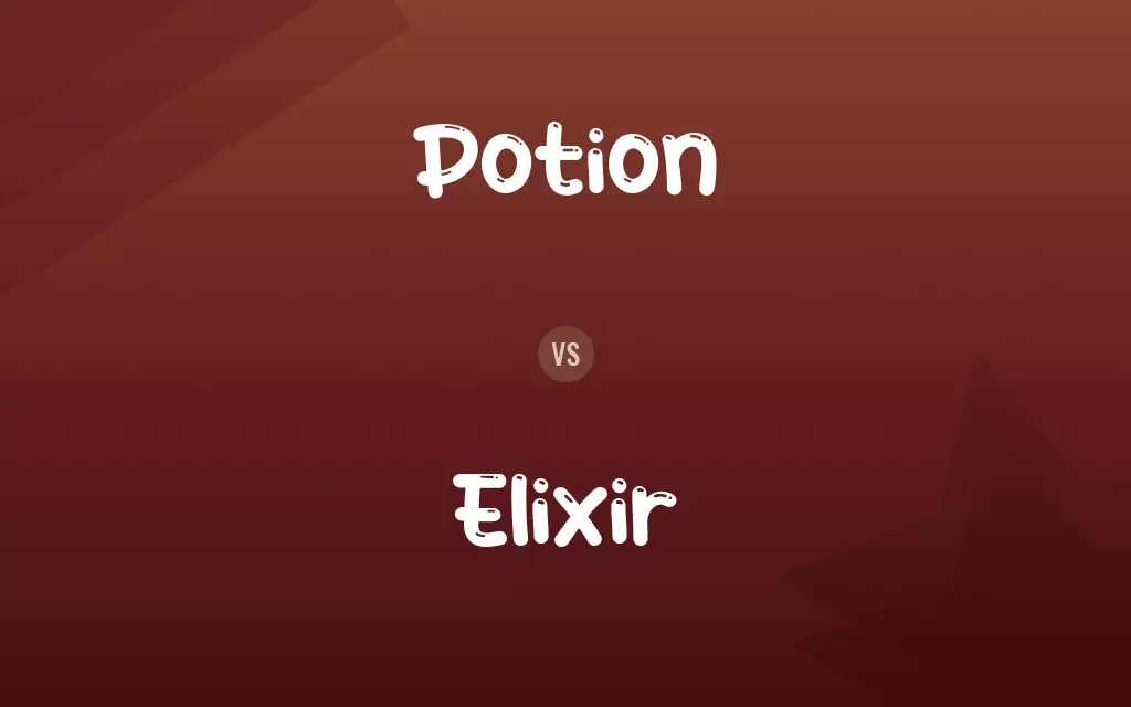 Potion vs. Elixir