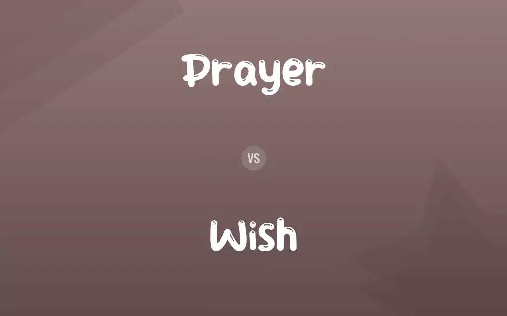 Prayer vs. Wish