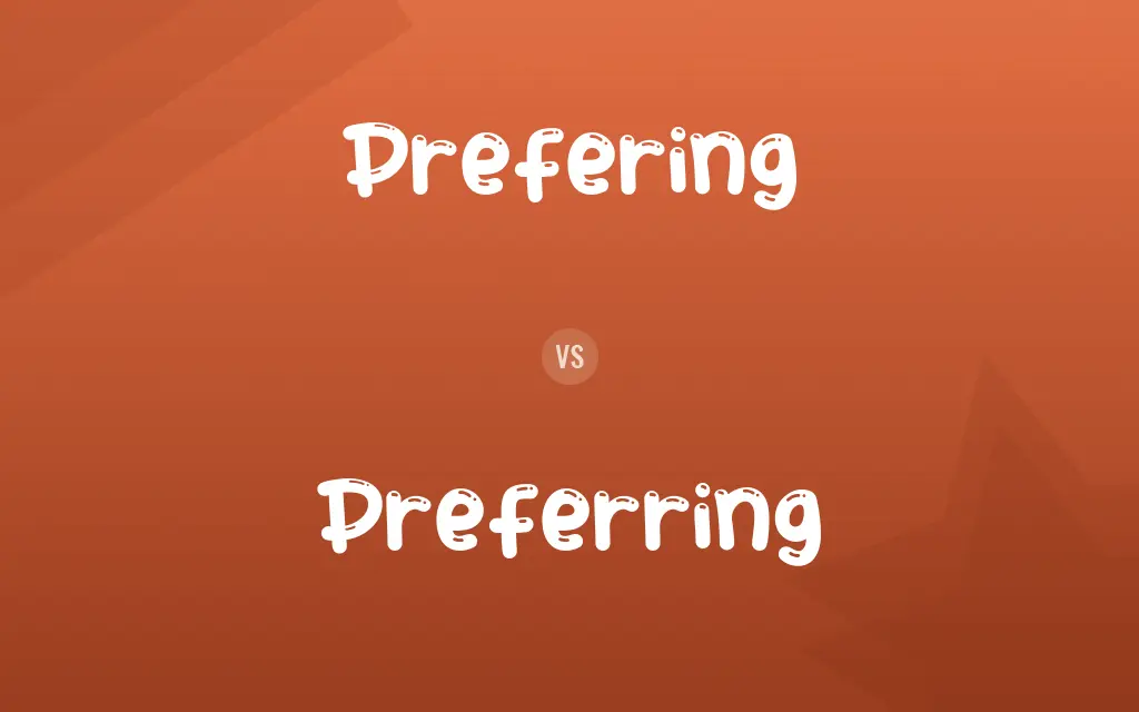 Prefering vs. Preferring