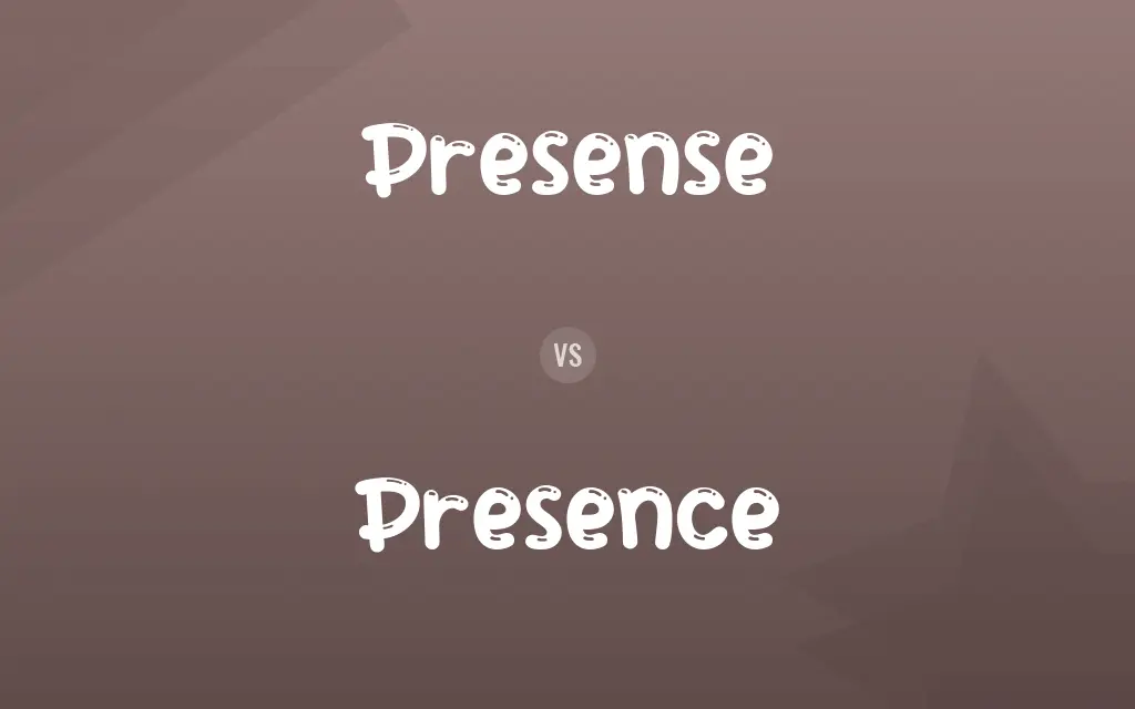 Presense vs. Presence