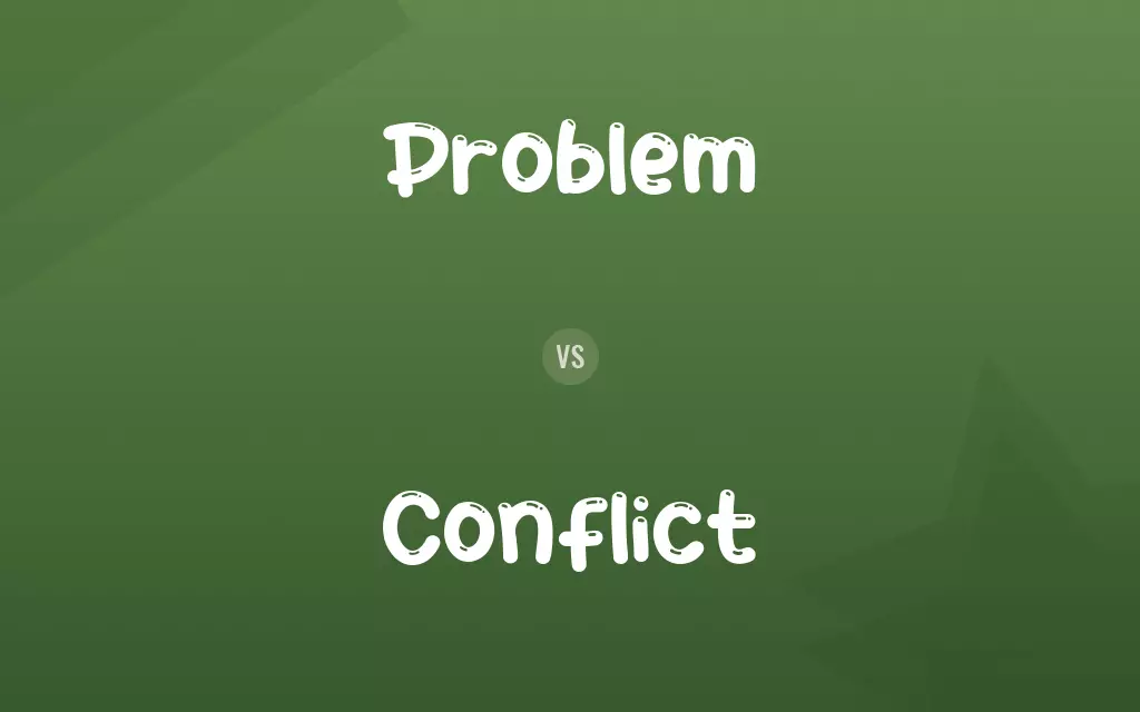 Problem vs. Conflict