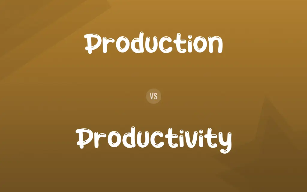 Production vs. Productivity