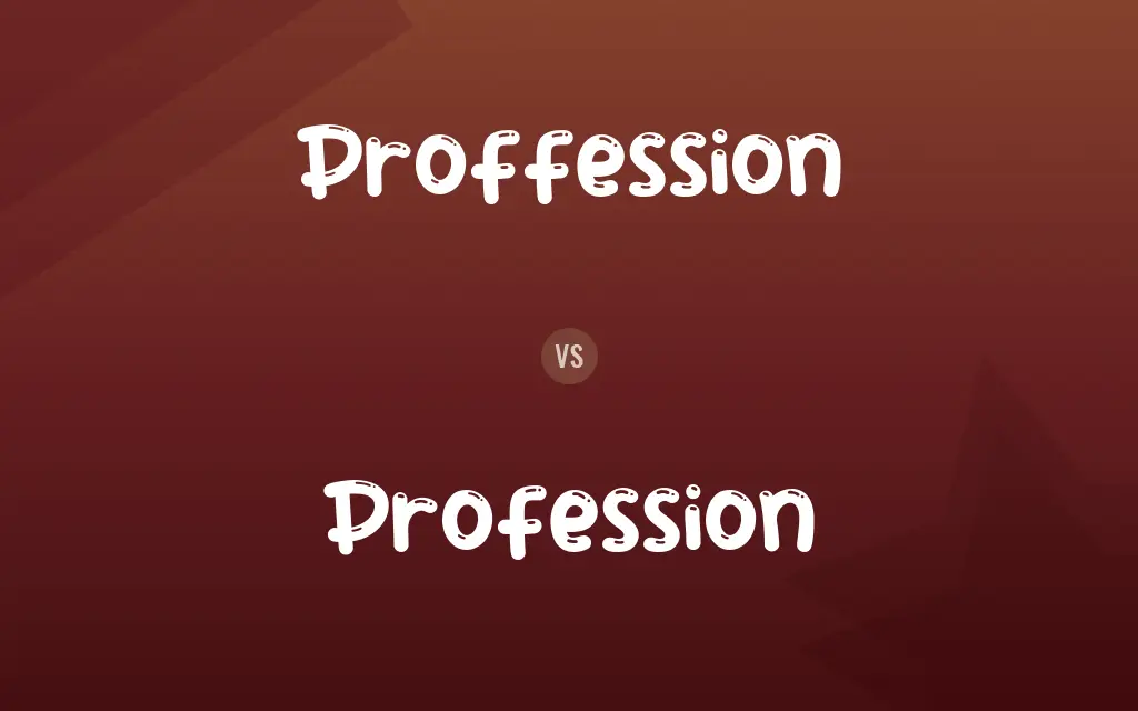 Proffession vs. Profession