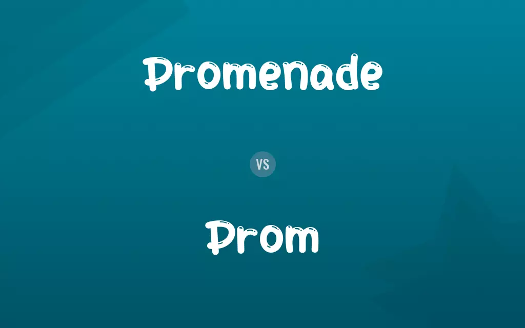 Promenade vs. Prom