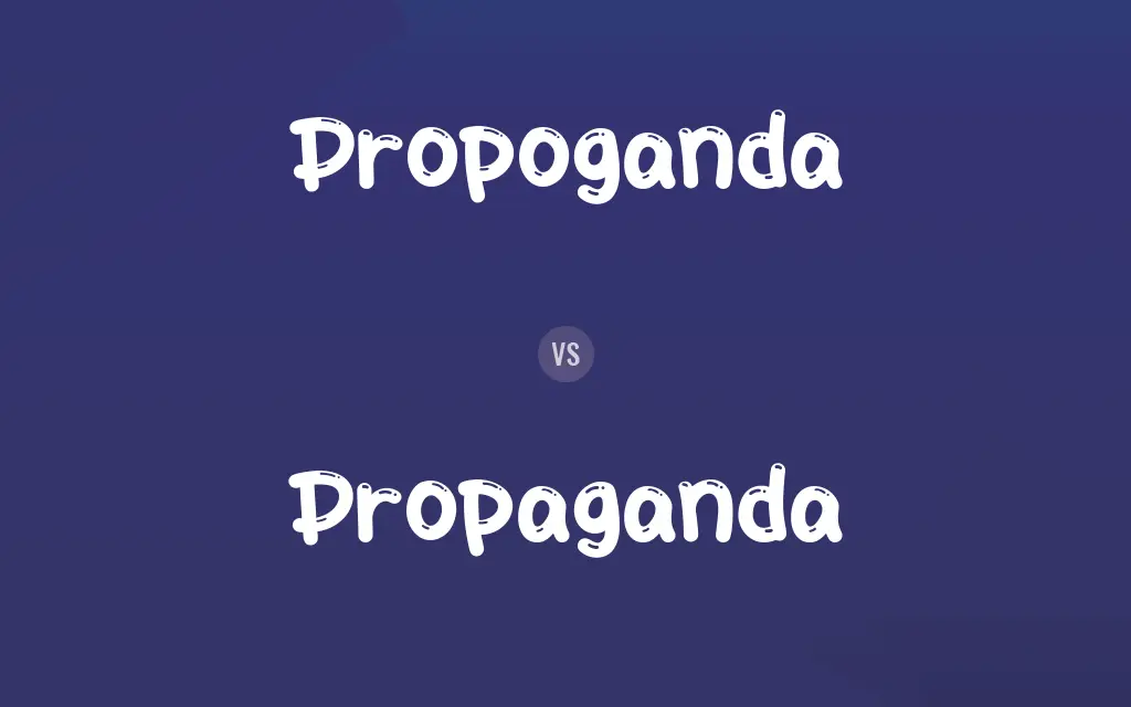 Propoganda vs. Propaganda