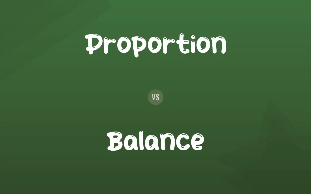 Proportion vs. Balance