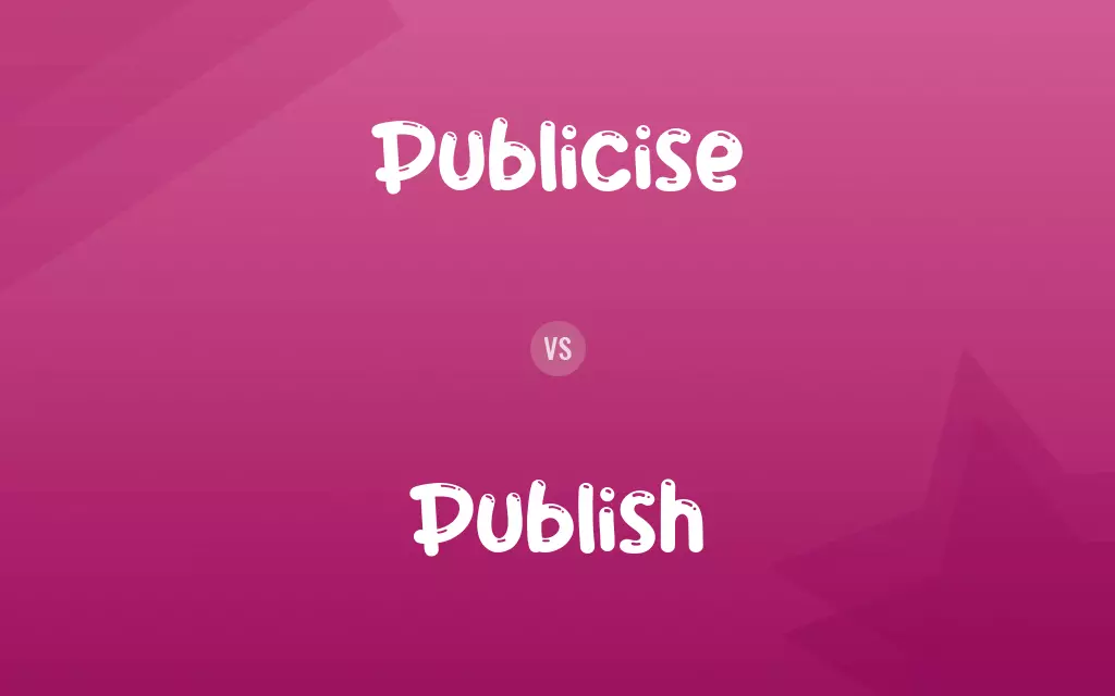 Publicise vs. Publish