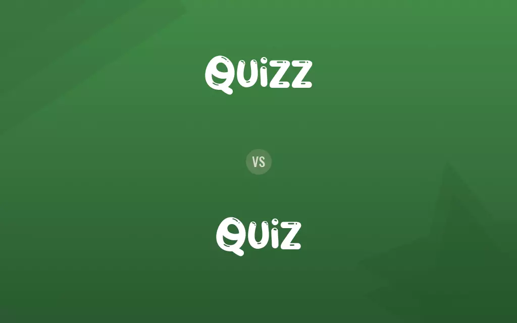 Quizz vs. Quiz