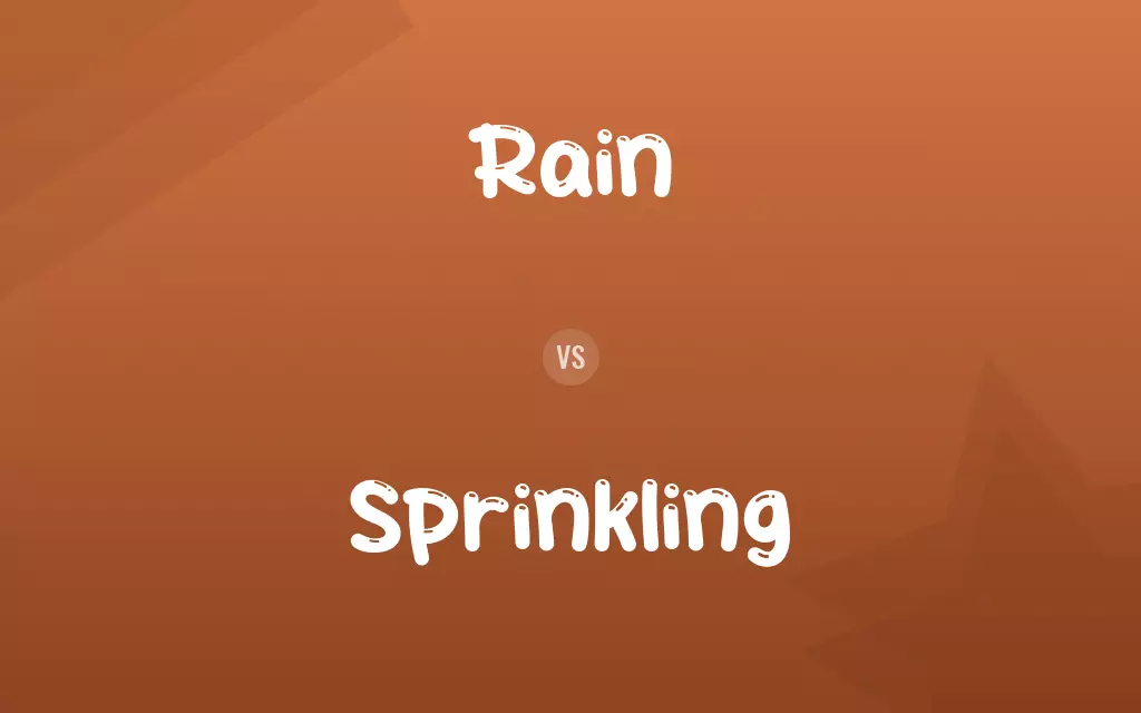 Rain vs. Sprinkling