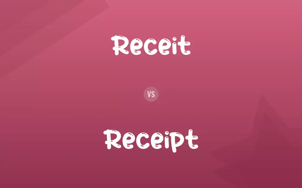 Receit vs. Receipt