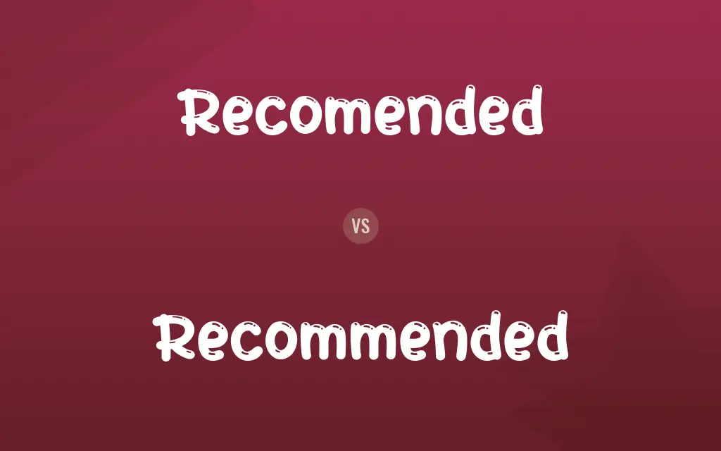 Recomended vs. Recommended