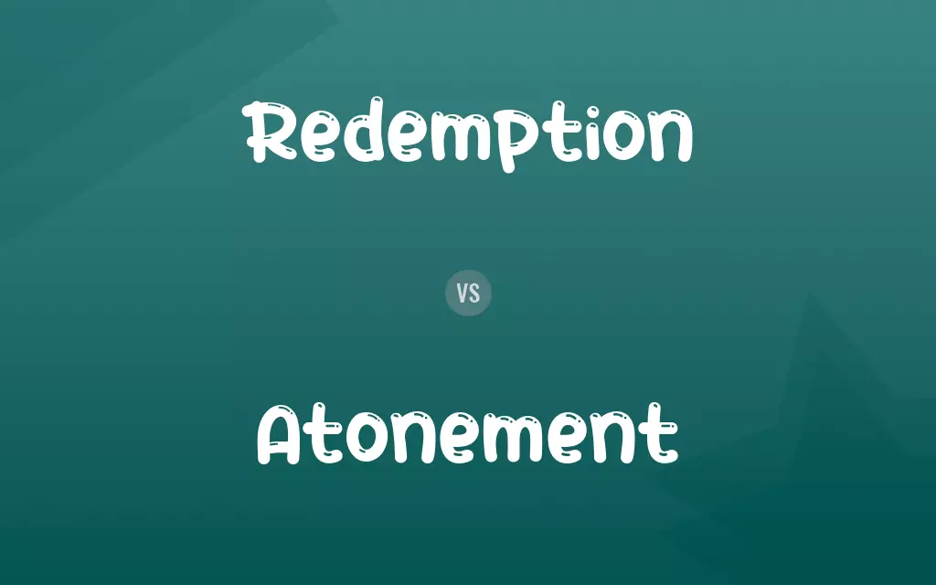 Redemption vs. Atonement