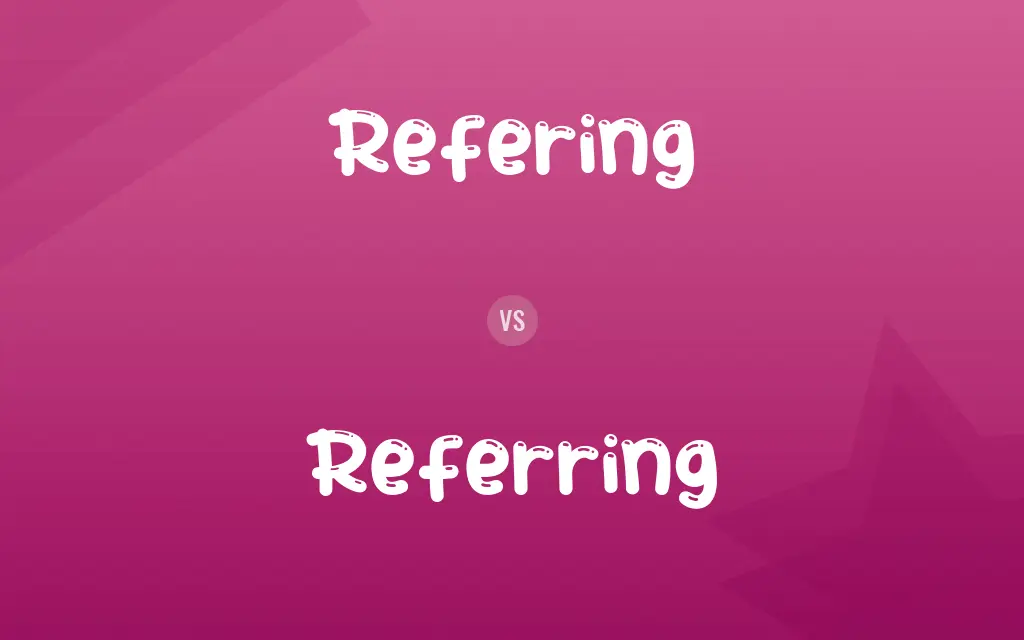 Refering vs. Referring