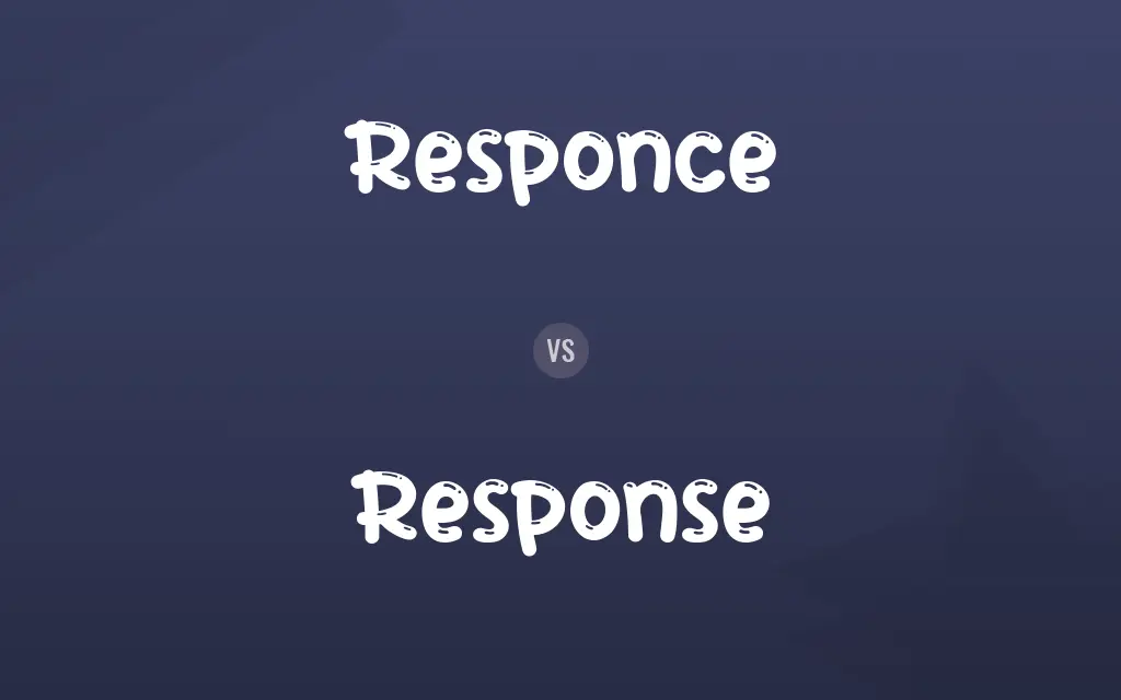  Responce Vs Response Difference And Comparison Wiki