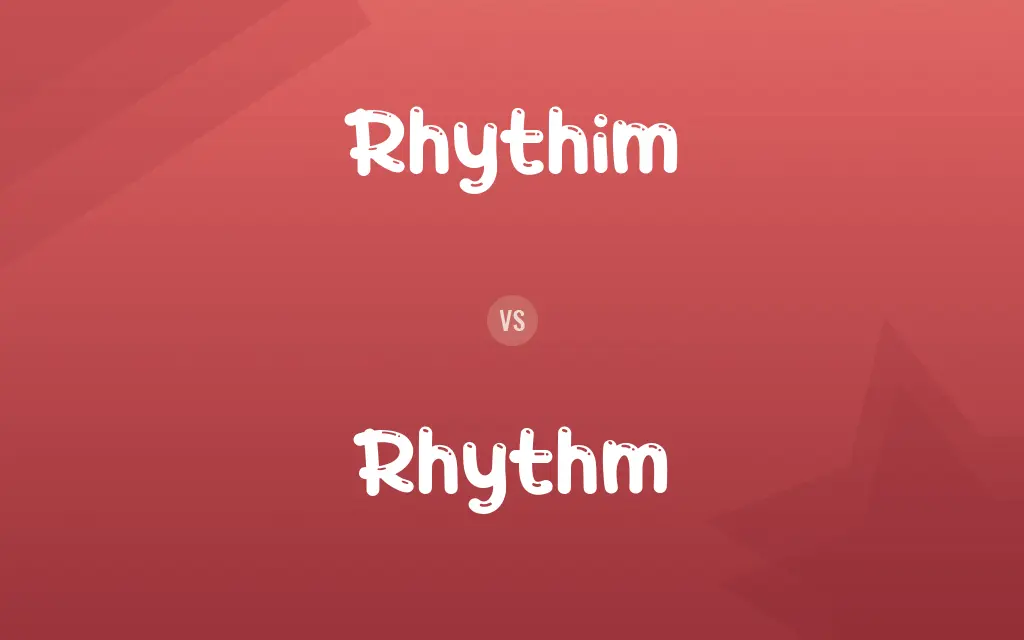 Rhythim vs. Rhythm