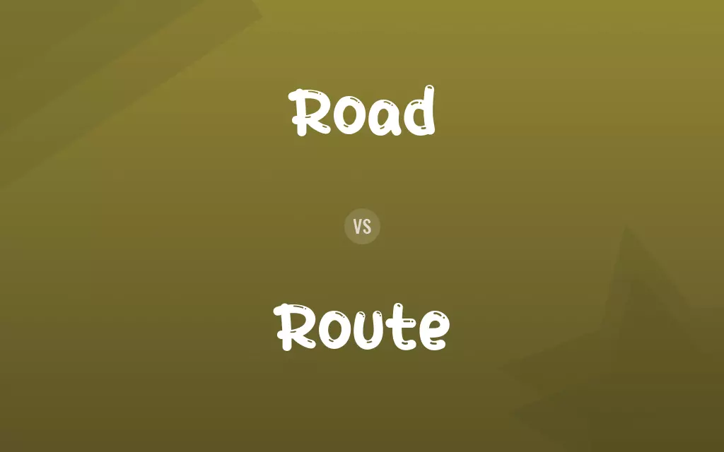 Road vs. Route