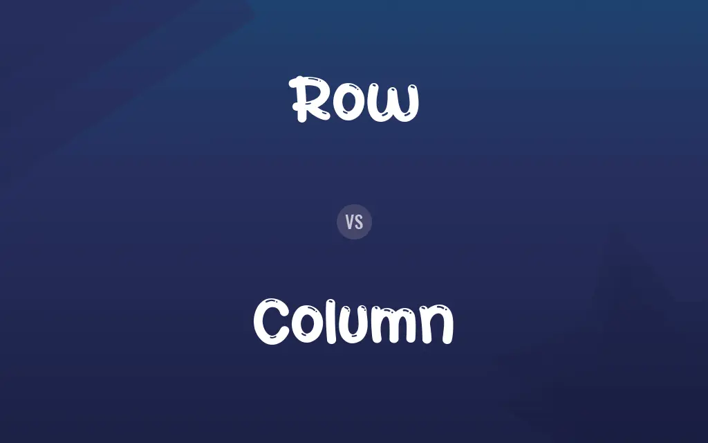 Row vs. Column