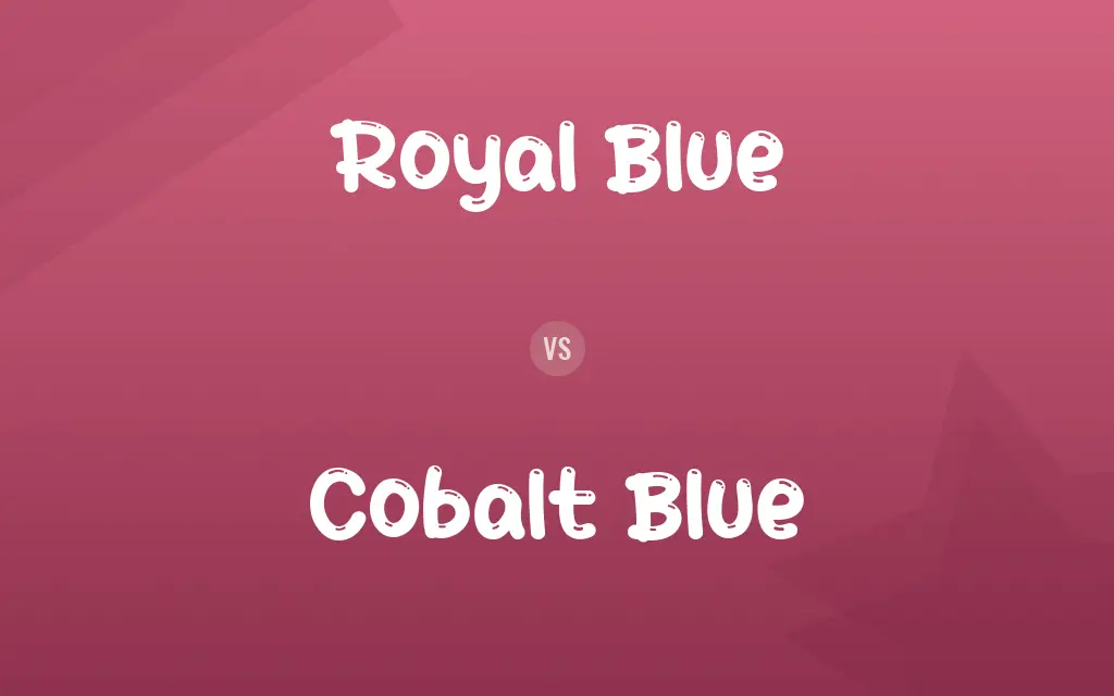 Royal Blue vs. Cobalt Blue