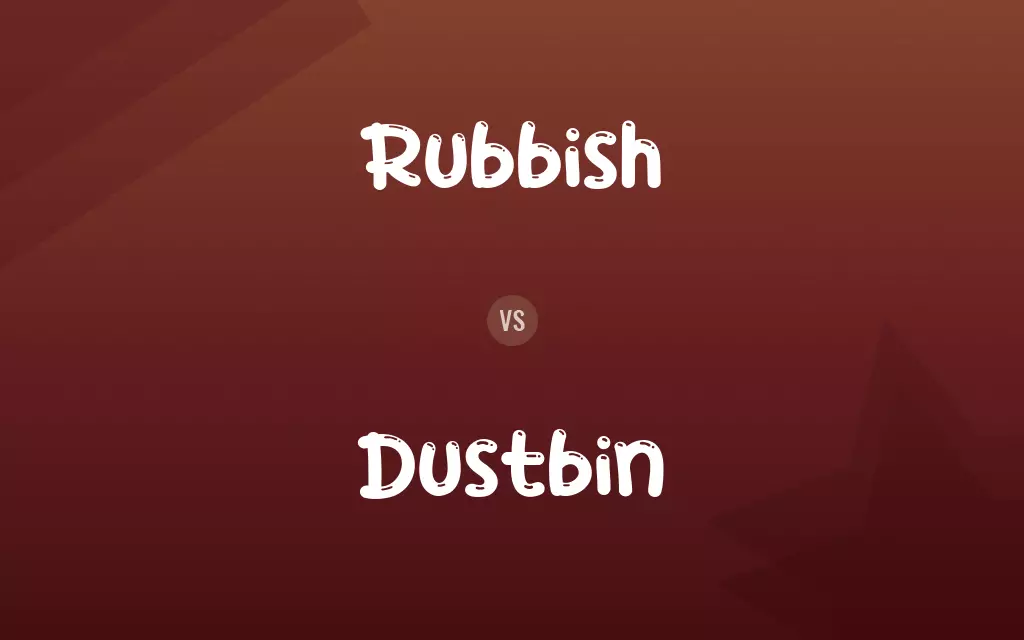 Rubbish vs. Dustbin
