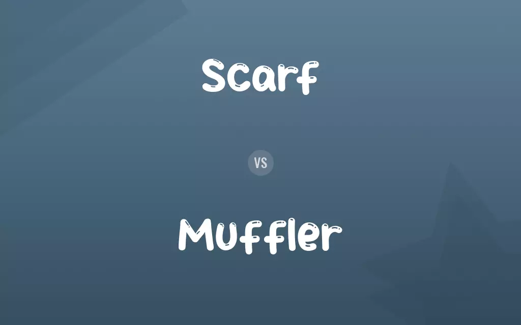 Scarf vs. Muffler