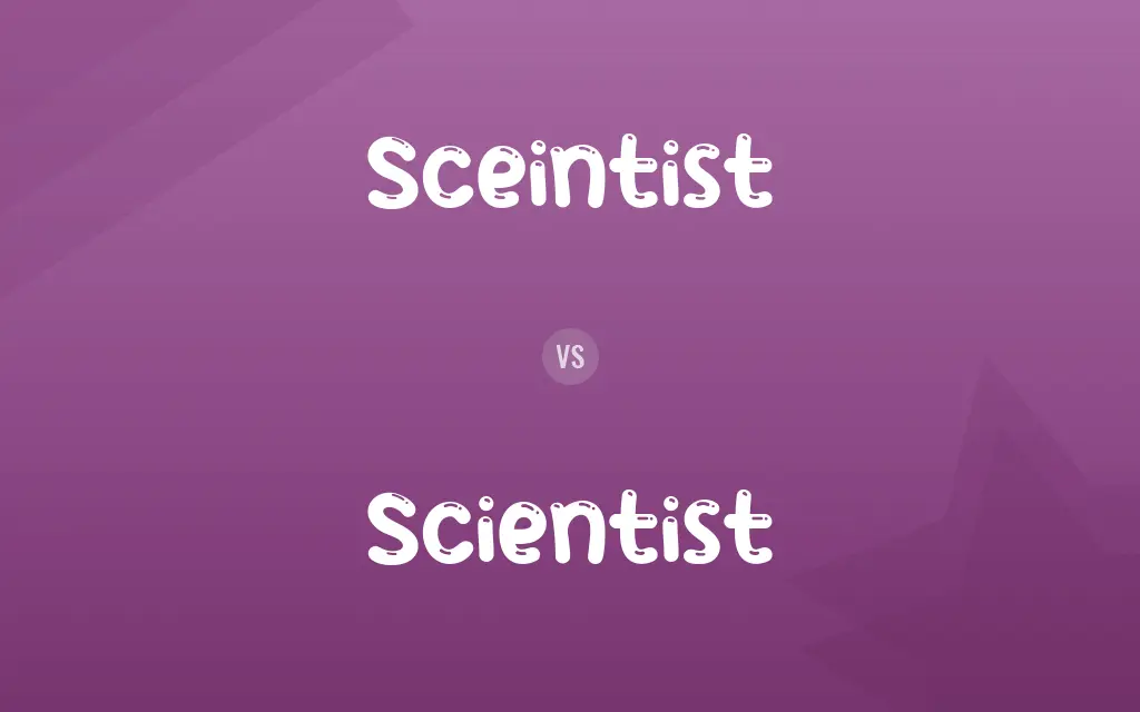 sceintist-vs-scientist-the-correct-spellings