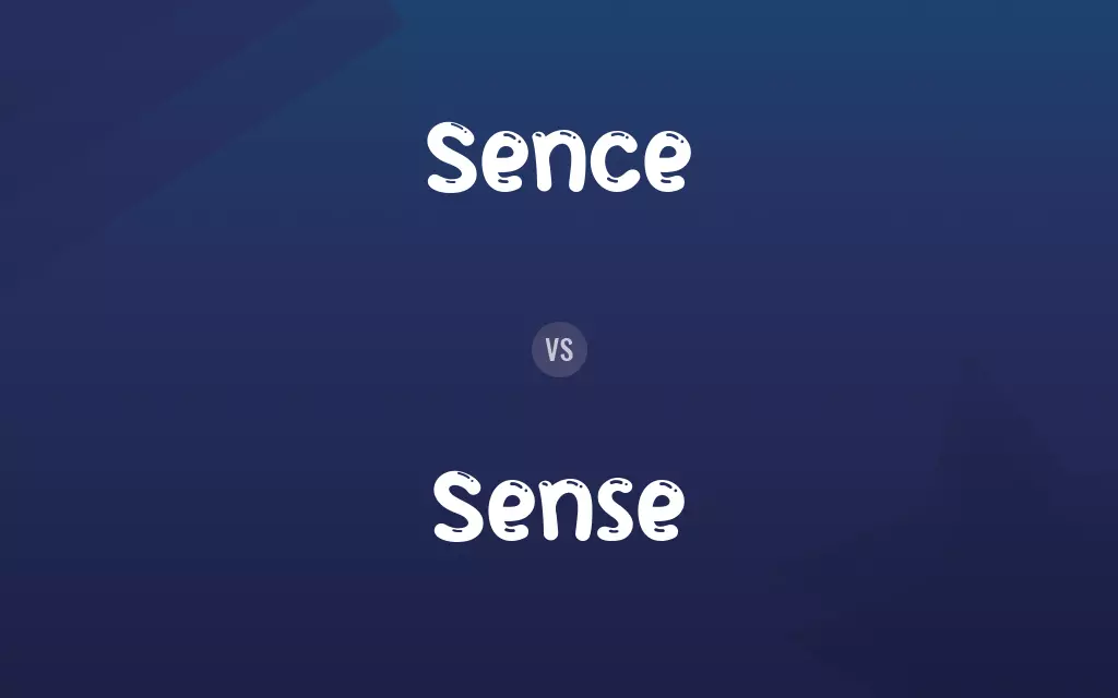Sence vs. Sense