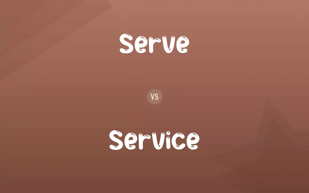 Serve vs. Service