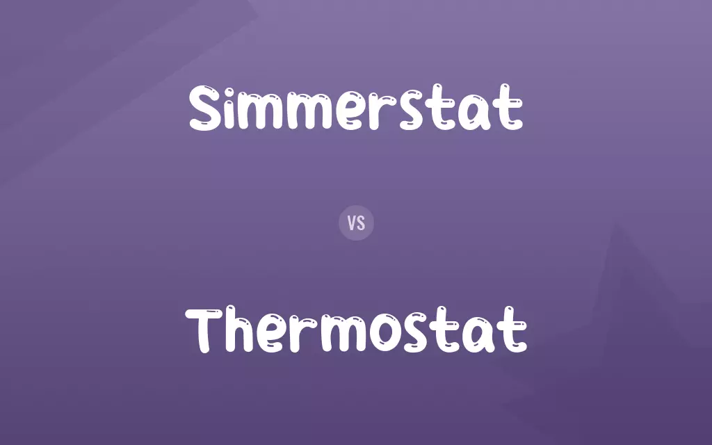 Simmerstat vs. Thermostat
