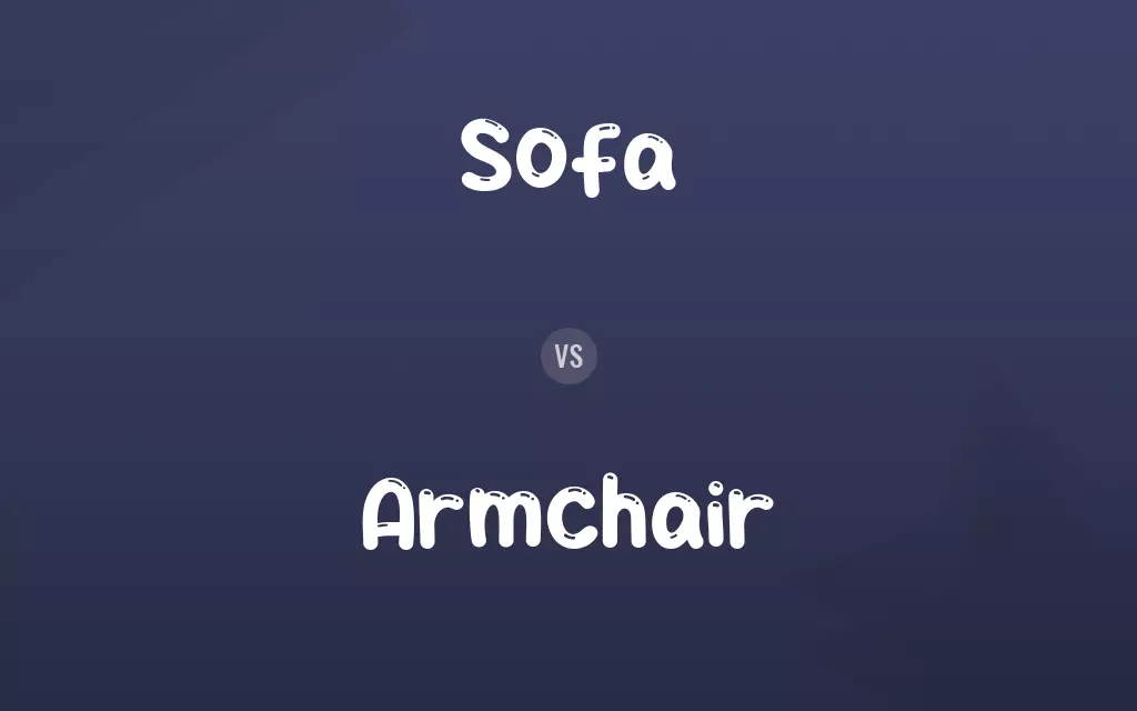 Sofa vs. Armchair