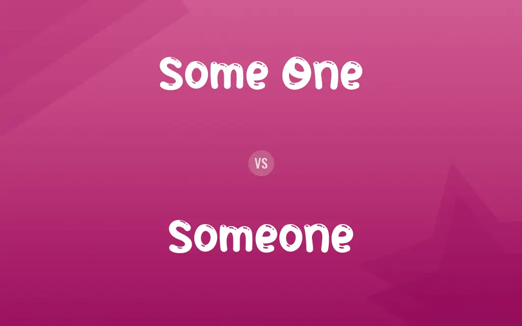 Some One vs. Someone