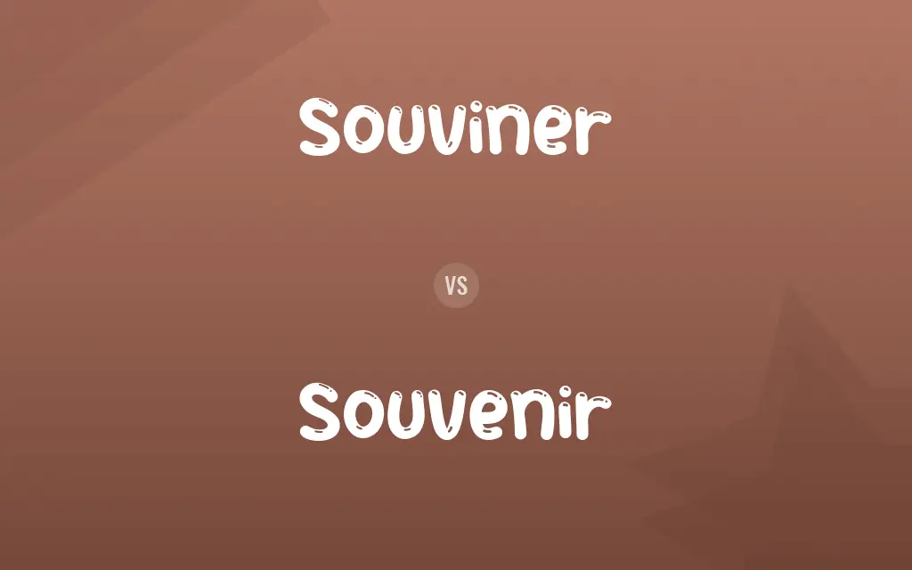 Souviner vs. Souvenir