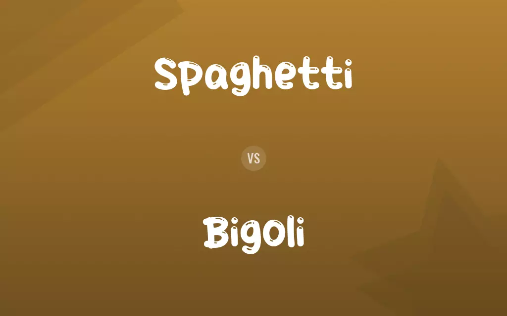 Spaghetti vs. Bigoli