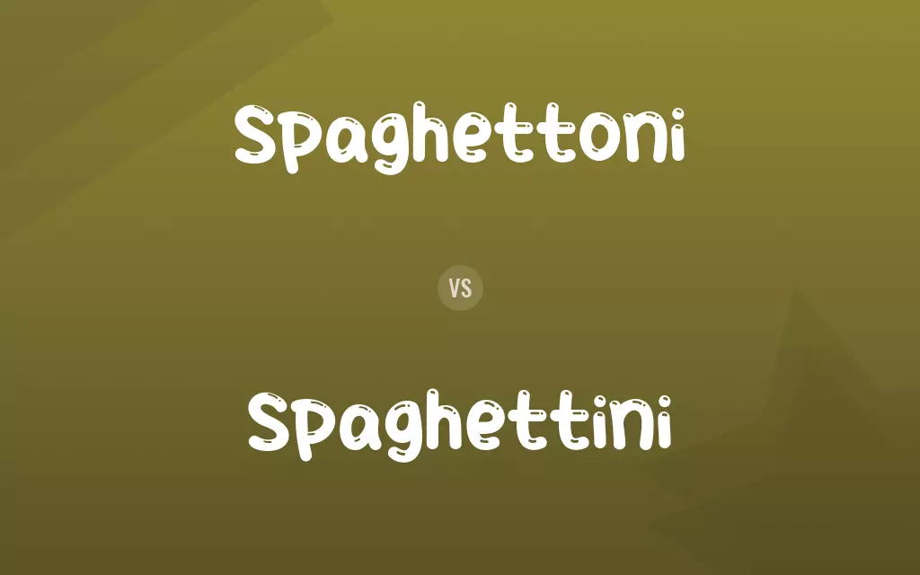 Spaghettoni vs. Spaghettini